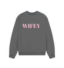 Slate Grey Wifey Sweatshirt